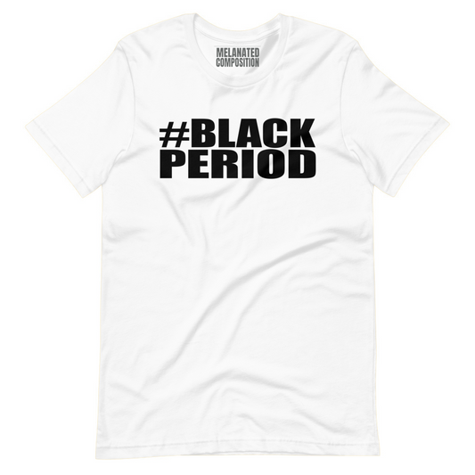 #Black Period - Tee