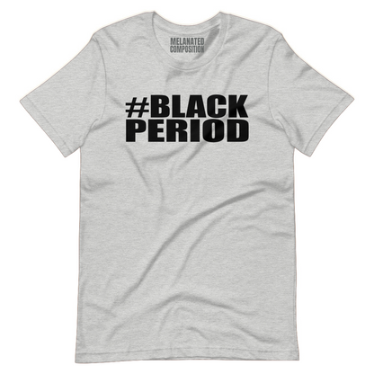 #Black Period - Tee