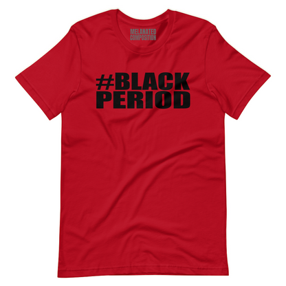 #Black Period - Tee