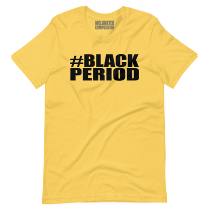 #Black Period - Tee