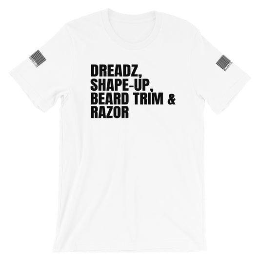 Dreadz, Shape-Up, Beard Trim, Razor - T-Shirt