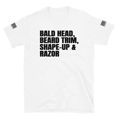 Bald Head, Beard Trim, Shape-Up, Razor - Short-Sleeve T-Shirt