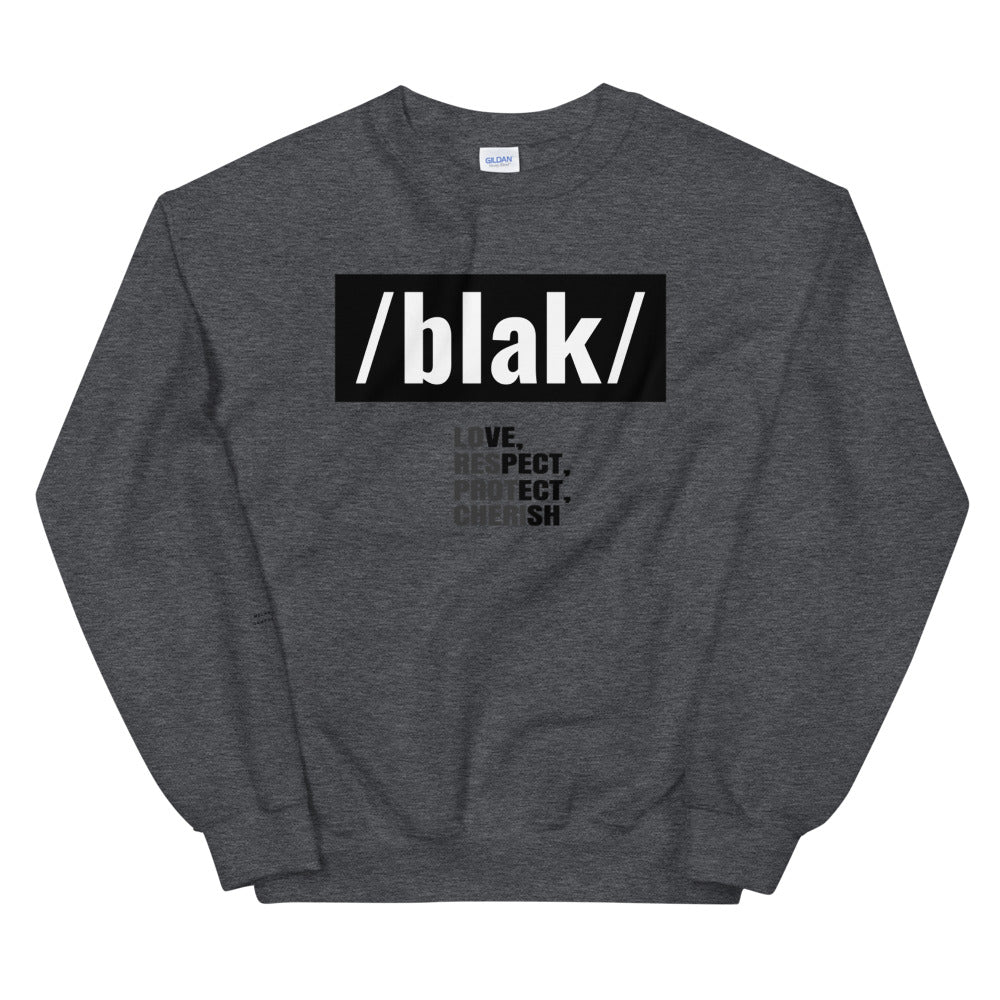 /blak/ - Unisex Sweatshirt