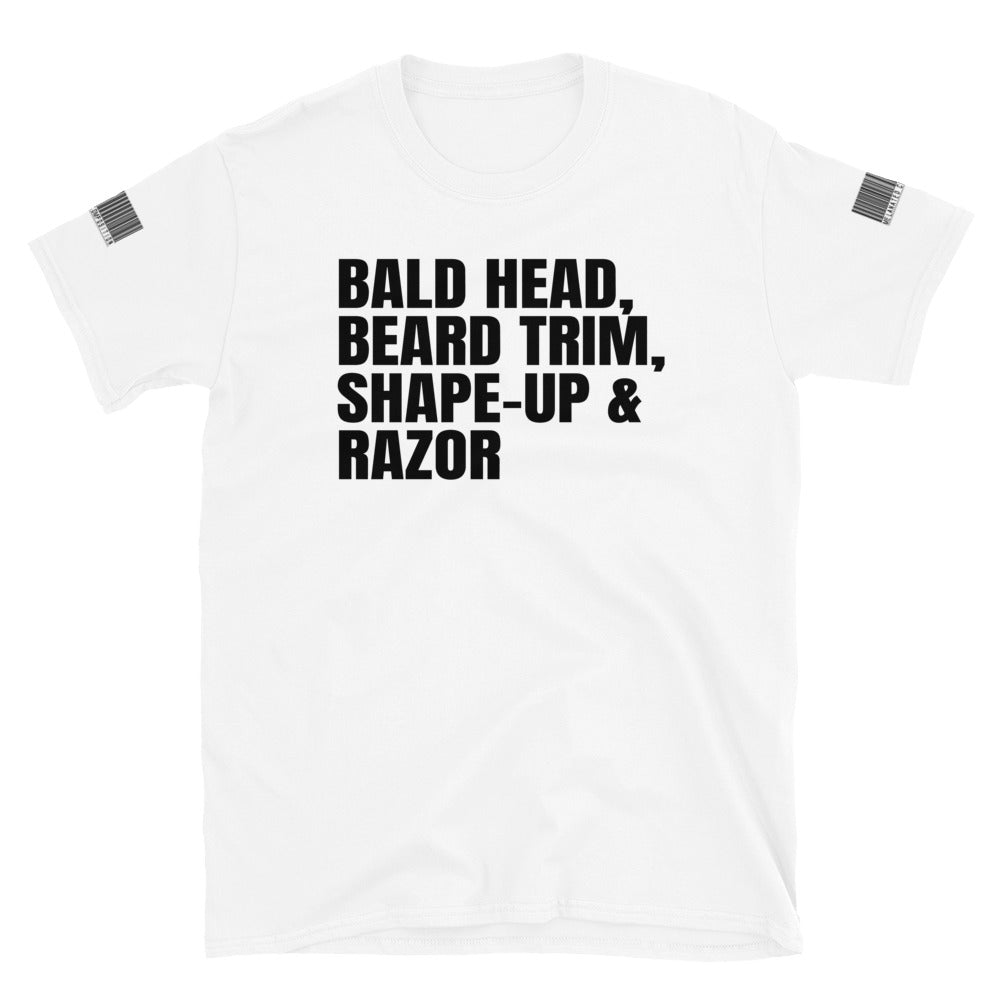 Bald Head, Beard Trim, Shape-Up, Razor - Short-Sleeve T-Shirt